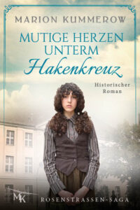 Titelbild von Mutige Herzen unterm Hakenkreuz von Marion Kummerow